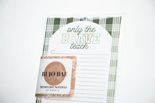 Load image into Gallery viewer, Bujo Bae &quot;Only The Brave Teach&quot; To Do List Notepad
